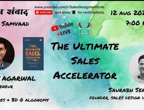 “The Ultimate Sales Accelerator” with Amit Agarwal